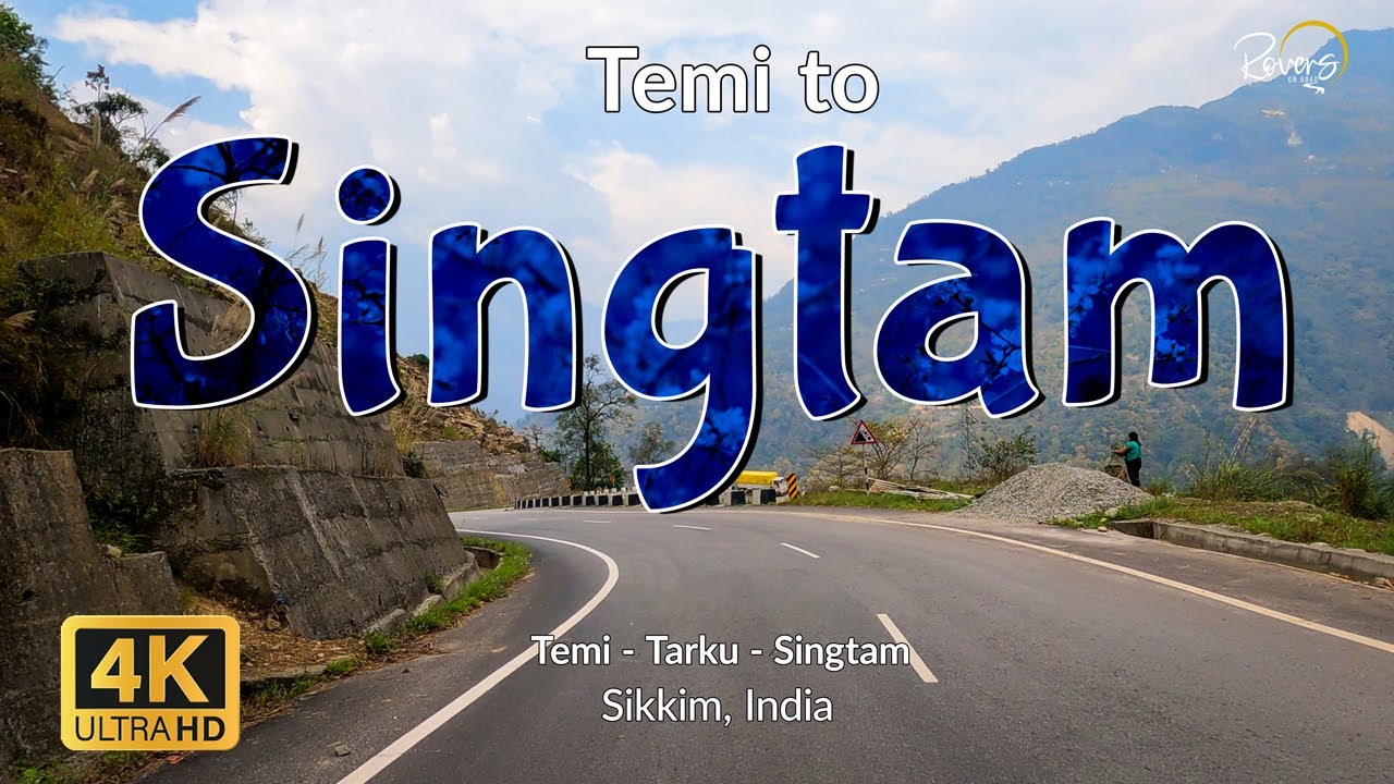 Temi to Singtam | Tarku, Amalay, Dalep | Sikkim | 4K Drive