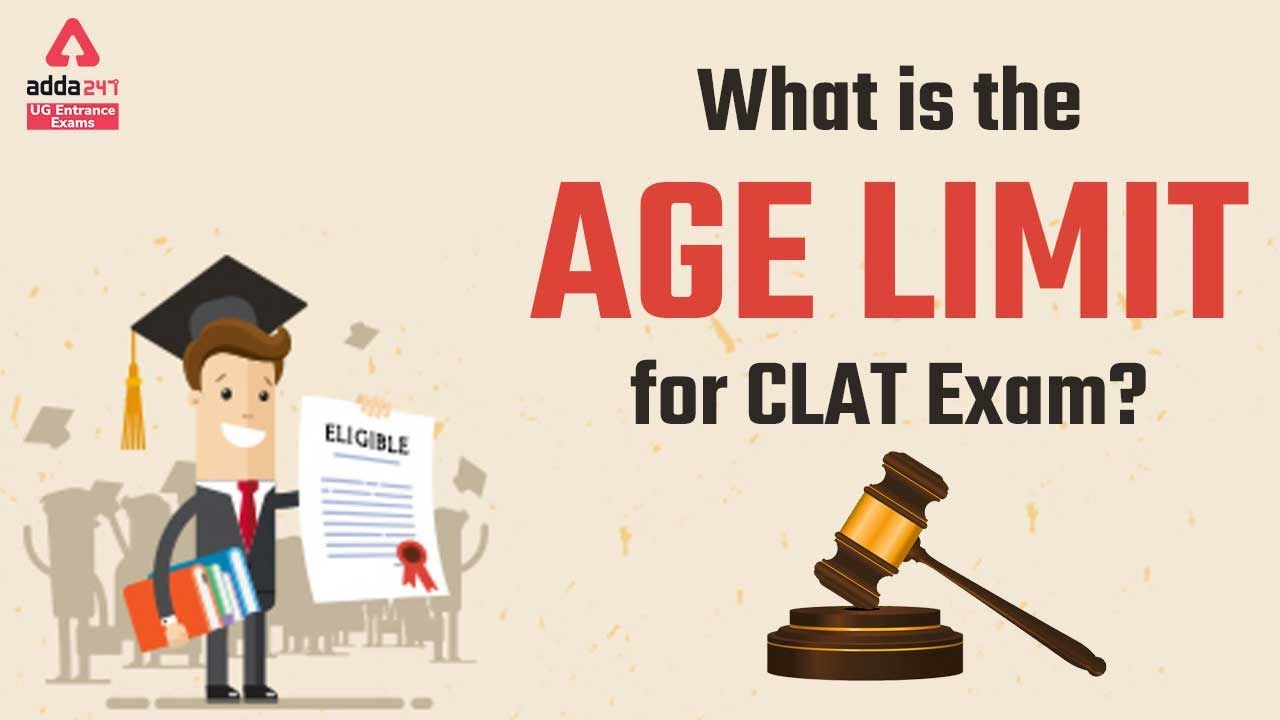 CLAT Exam Age Limit | CLAT Exam Eligibility | CLAT 2022