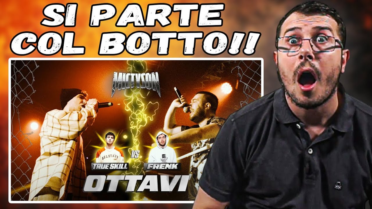 Reaction a MIC TYSON 2024 - True Skill VS Frenk (Ottavi, turno 1)