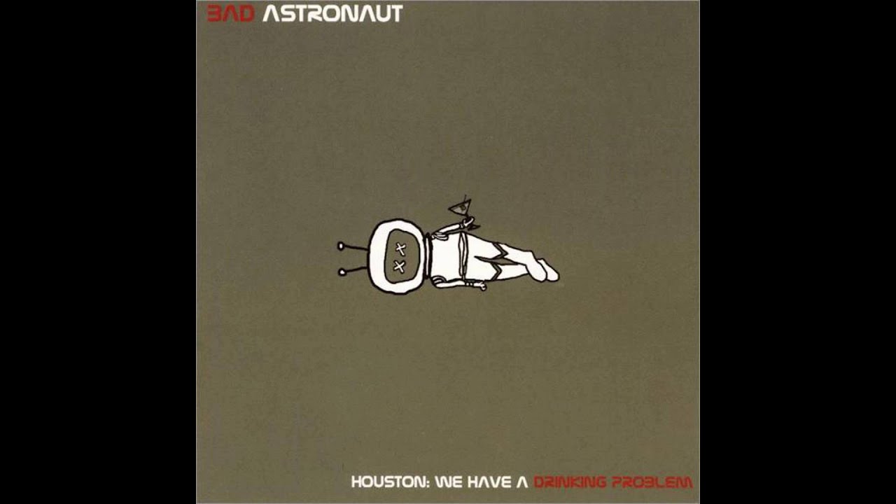 Bad Astronaut - Single