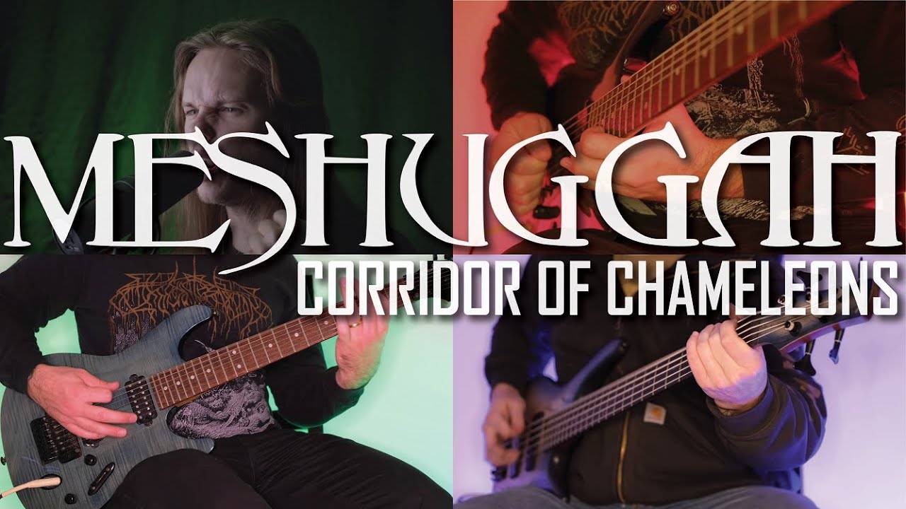 MESHUGGAH – Corridor of Chameleons | Full Band Cover​ feat. Frederik Jensen (Thus)