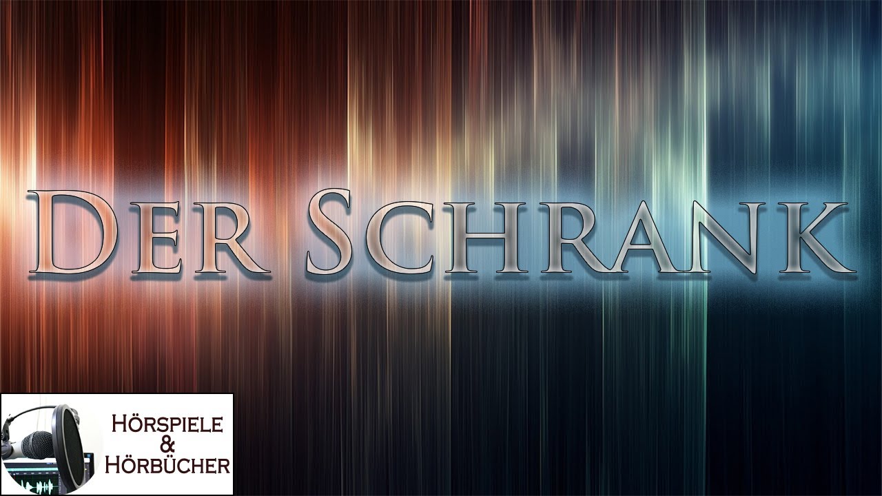 Der Schrank - H&ouml;rspiel