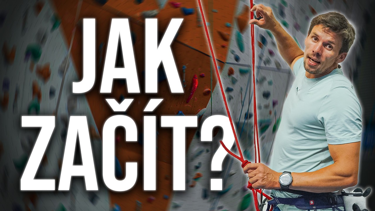 První lezení na stěně: Průvodce pro Začátečníky (Krok za krokem)