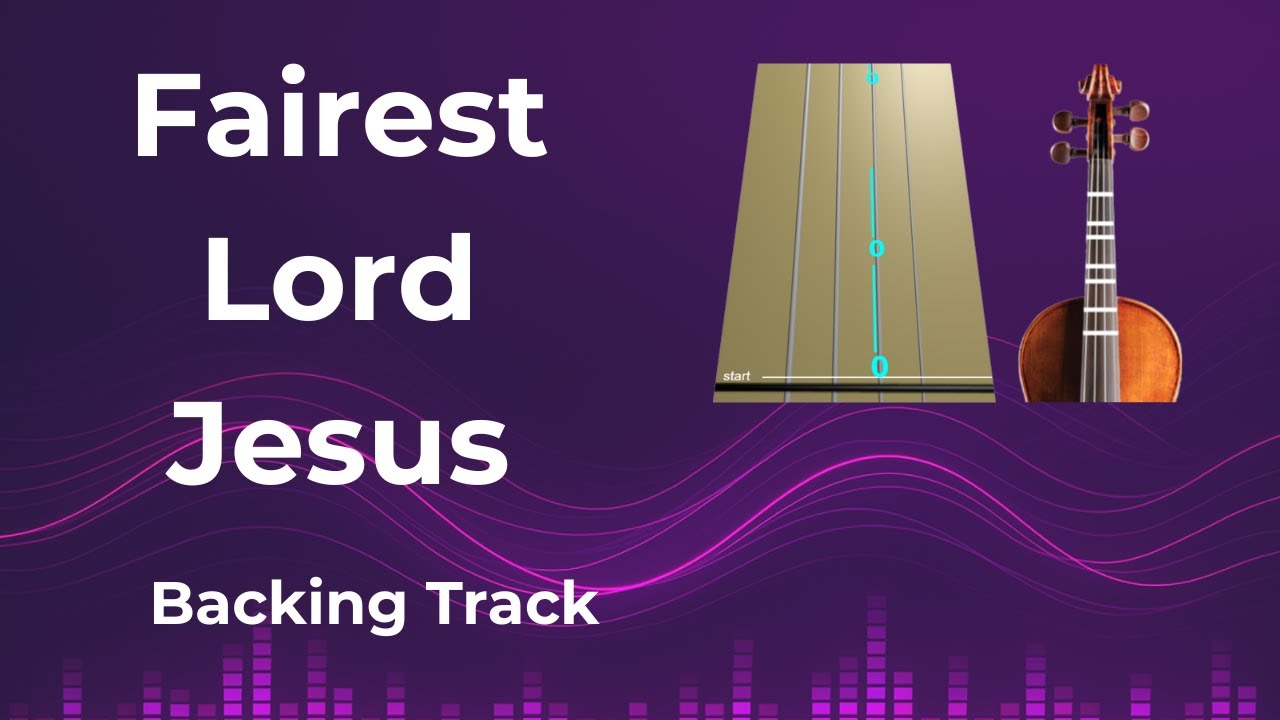 FAIREST LORD JESUS 🌿 — Backing Track Violin Tutorial | Animated Violins (TAB & FINGERBOARD)