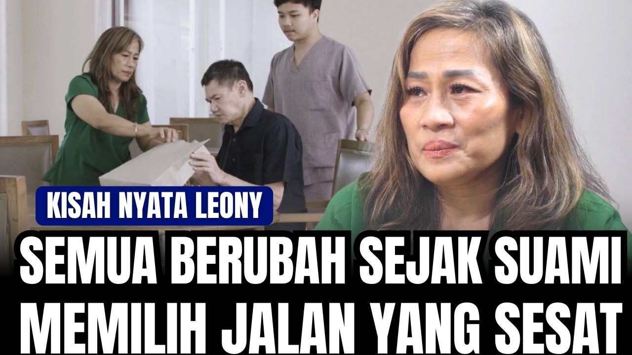16 TAHUN AKU BERTAHAN PADAHAL AKU BISA PERGI TINGGALKAN SUAMI | KISAH NYATA LEONY - SPECIAL PASKAH
