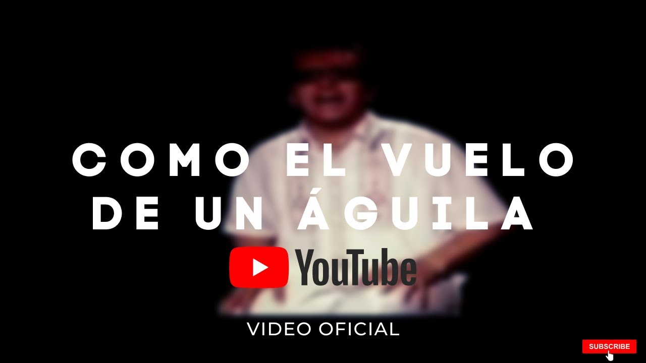Como el vuelo de un águila | Video oficial