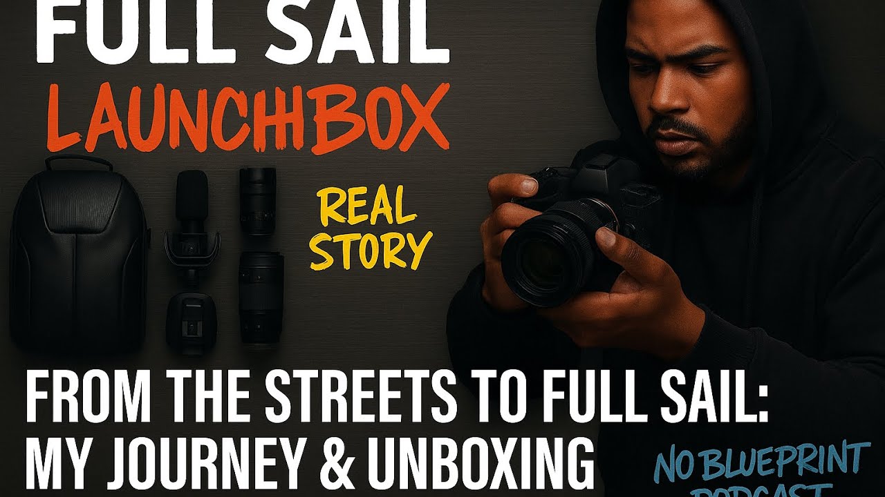 From the Streets to Film School – My Full Sail LaunchBox Journey