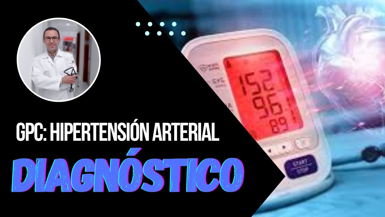 Hipertensión Arterial Sistémica: Que es y como diagnosticarla?