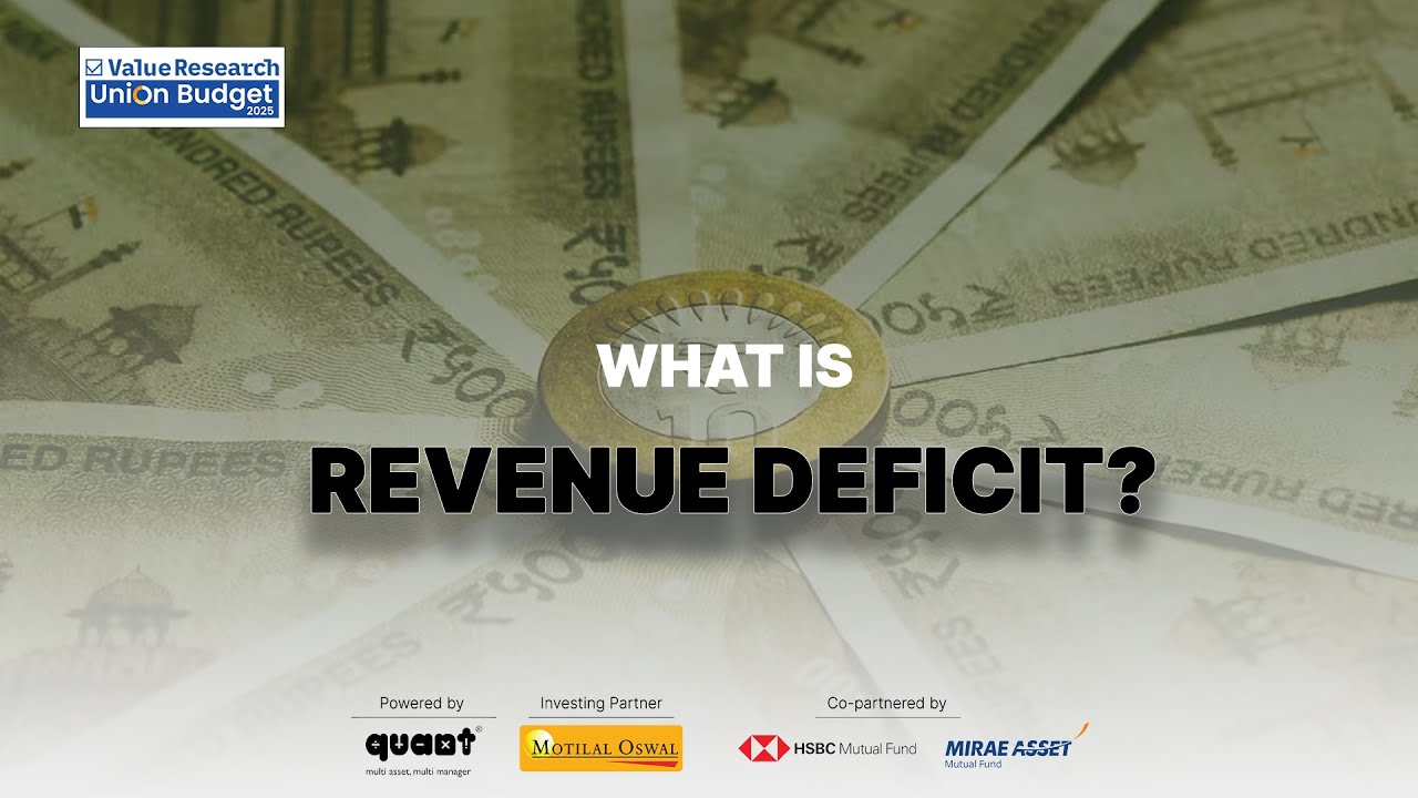 Union Budget 2025: Revenue Deficit Explained: Why It Matters for India's Economy! | Value Research