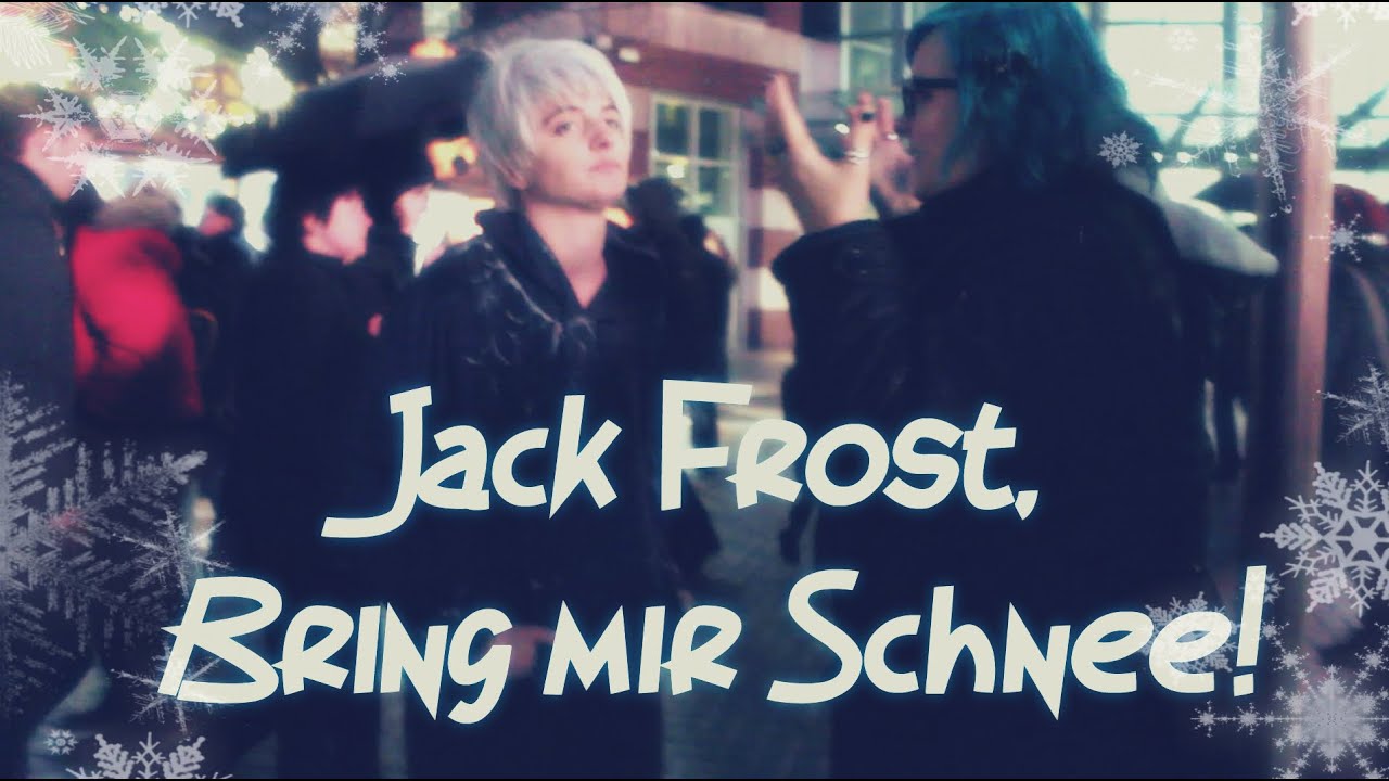(Jack Frost) Bring mir Schnee! (Original Song)