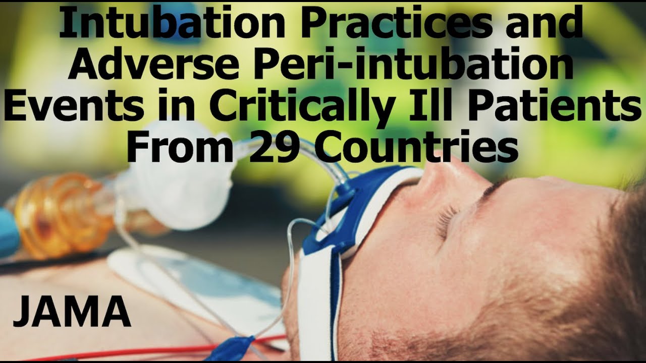 Peri-Intubation Complication 29 countries: INTUBE trial