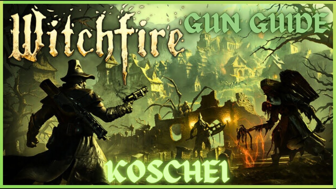 WitchFire Gun Guide Koschei