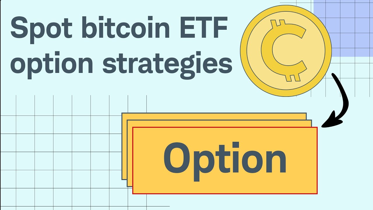 Trading Options on Spot Bitcoin ETFs