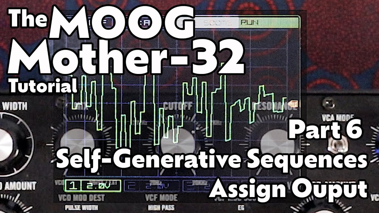 Самогенерирующиеся последовательности и вывод Assign | Учебное пособие Mother-32 — Часть 6