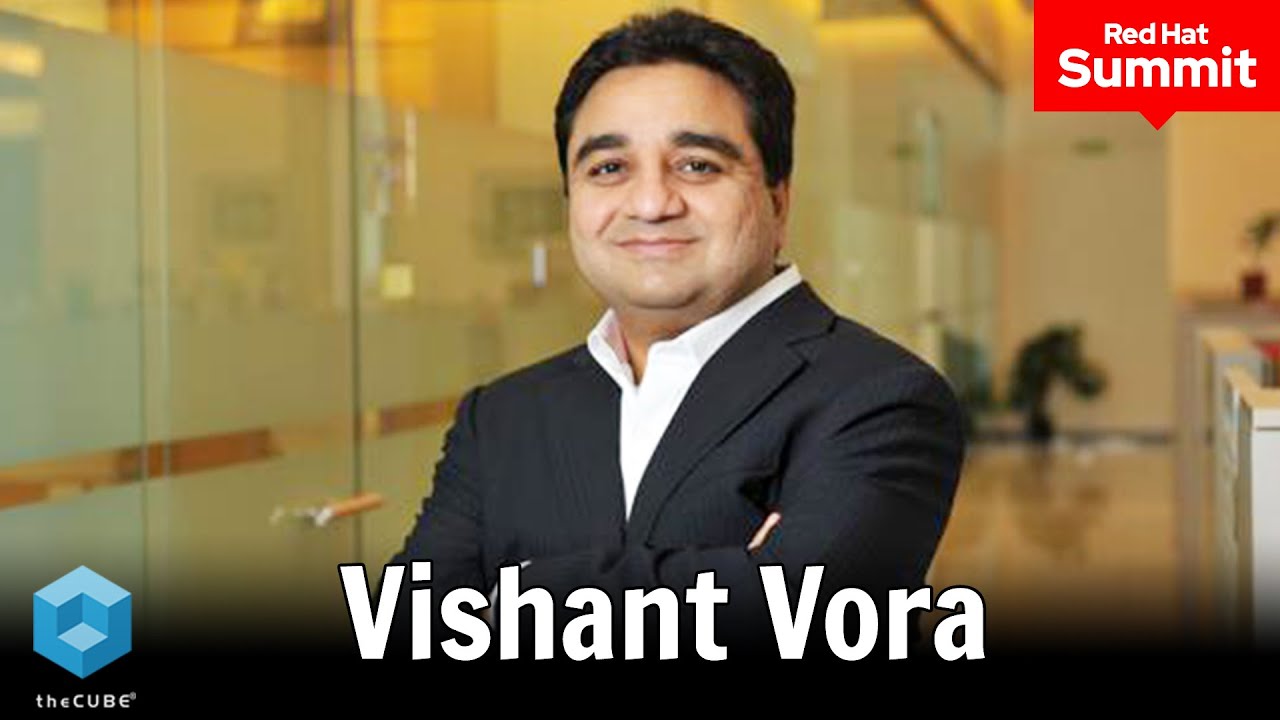 Vishant Vora, Vodafone | Red Hat Summit 2020
