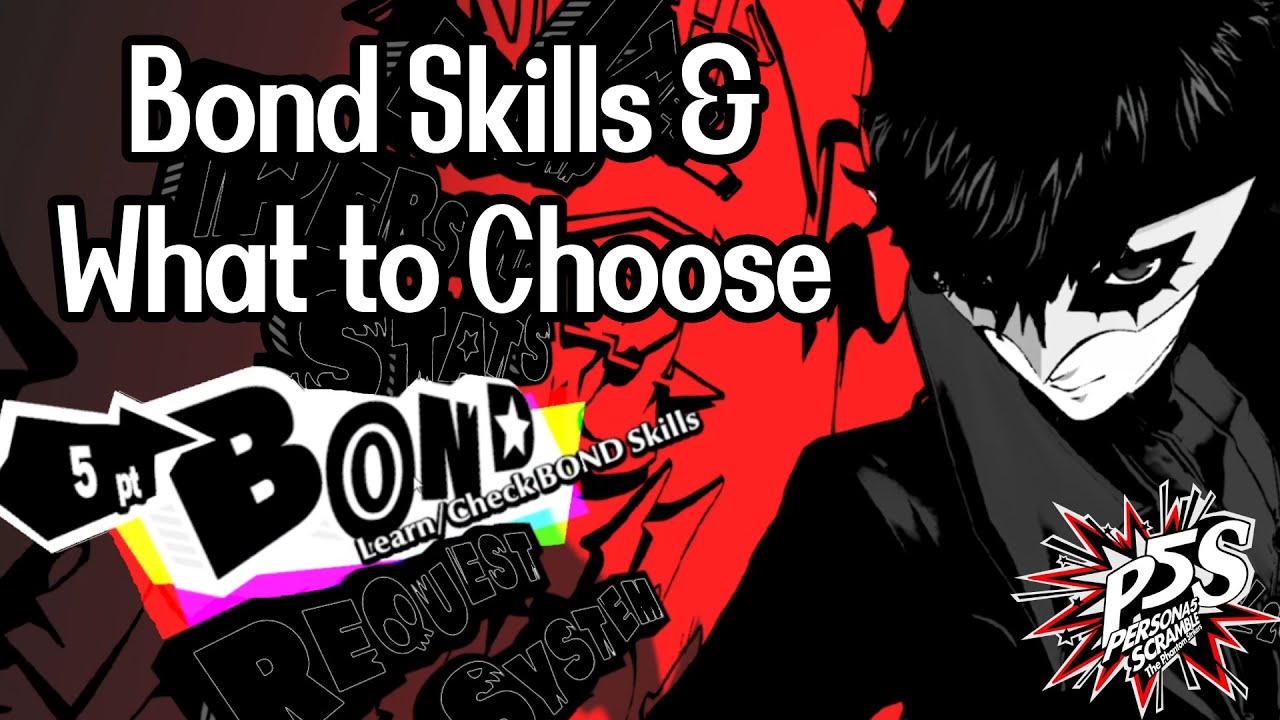 Bond Skills & What to Choose Early/Midgame (No Spoilers) - Persona 5 Strikers