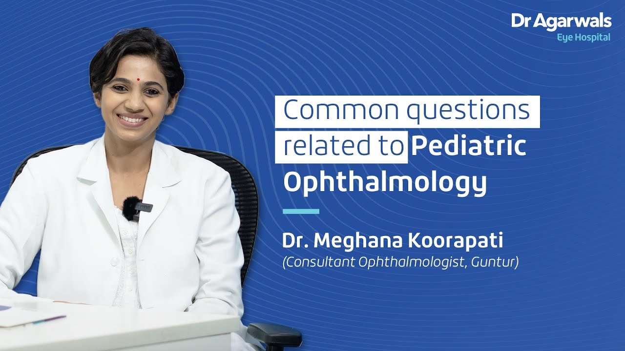Common Queries on Paediatric Ophthalmology.