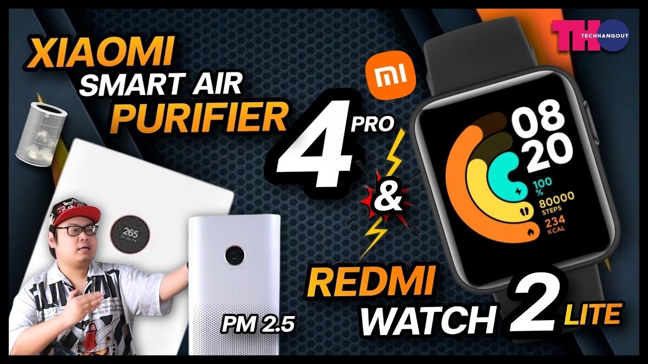 รีวิว Xiaomi Smart Air Purifier 4 Pro และ Redmi Watch 2 Lite สองไอเท็มใหม่เอาใจคนรักสุขภาพ