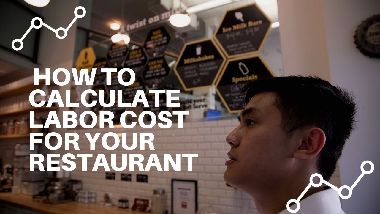 How To Calculate Labor Cost For Your Restaurant - Restaurant Management Tip