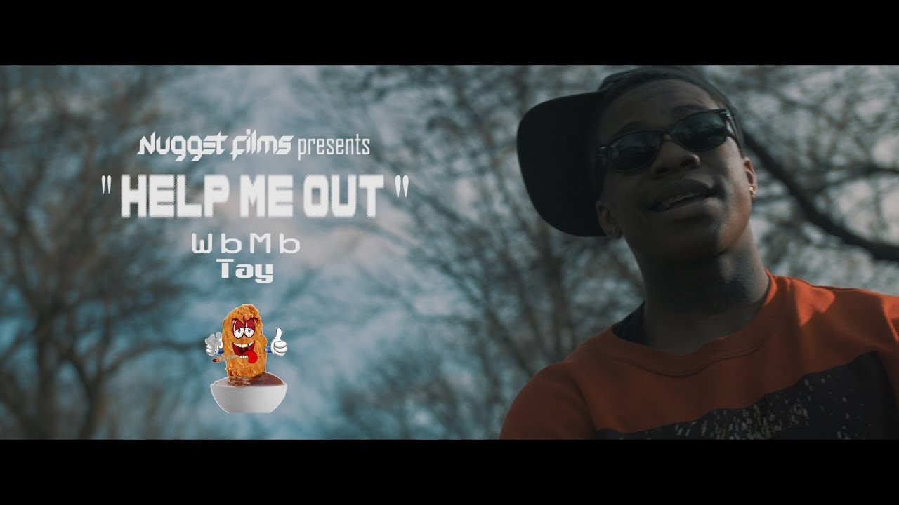 WbMb Tay - Help me out (Official Music Video)(r.i.p)