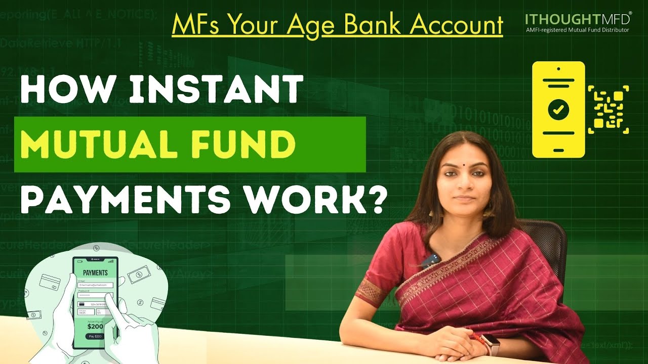 How Instant Mutual Fund Payments Work? | ithoughtmfd