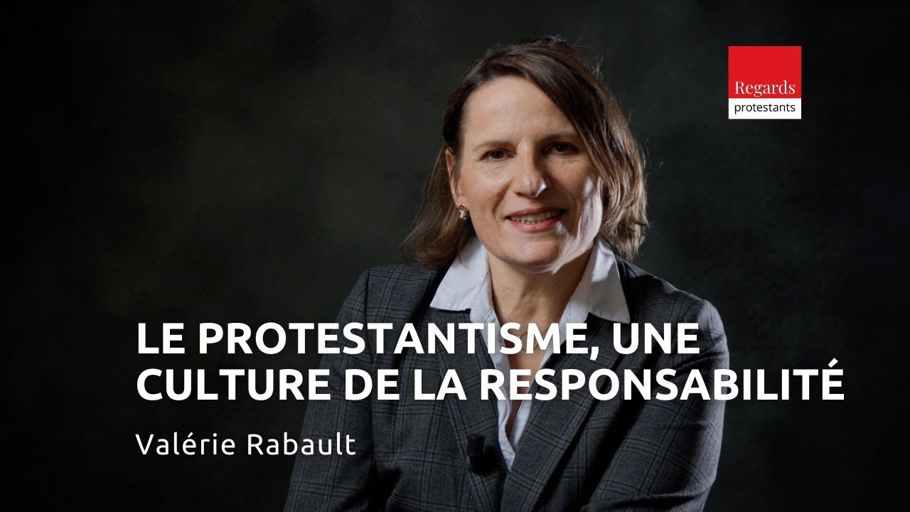 Le protestantisme, une culture de la responsabilité