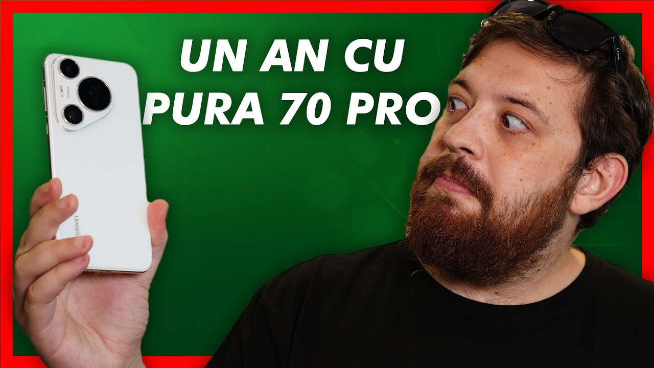 Un an fără Google: cum e viața cu Huawei Pura 70 Pro