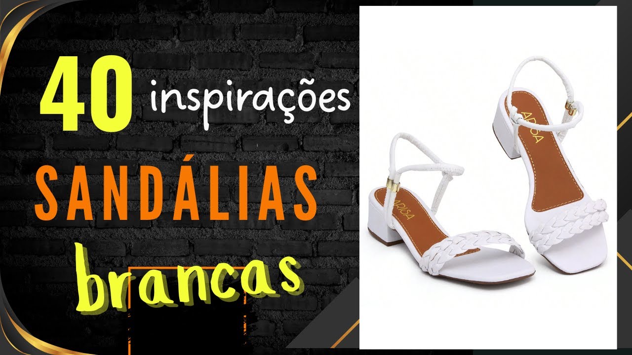 ❤ Sandália Branca | O Charme e a Elegância da Sandália na Cor Branca | Acessórios Femininos