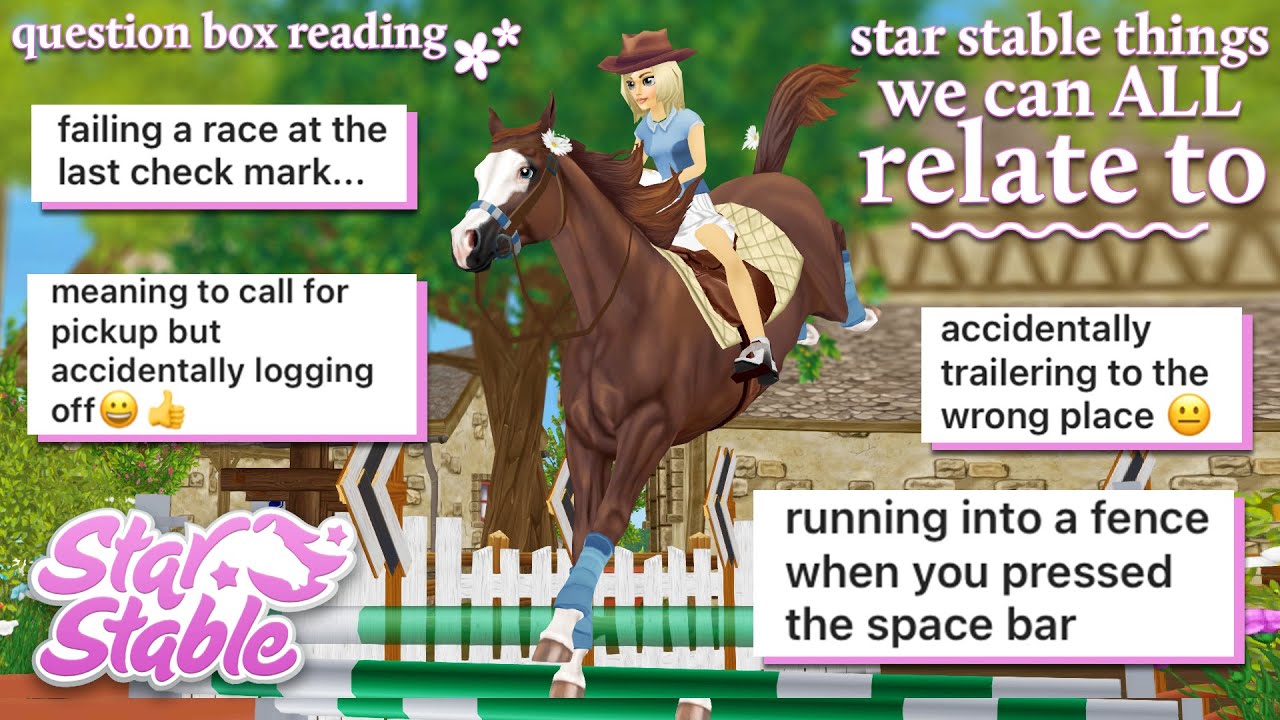 Star Stable Things We Can ALL Relate To 💕