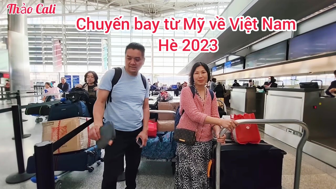 Chuyến bay từ Mỹ về Việt Nam hè 2023