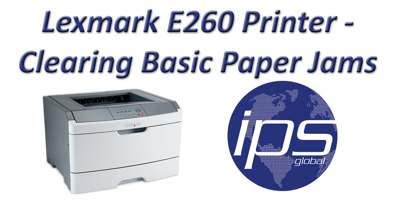 Lexmark E260 - Clearing Basic Paper Jams
