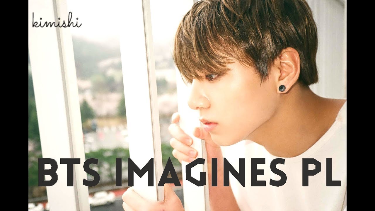 BTS IMAGINES PL | Jungkook jako Twój chłopak