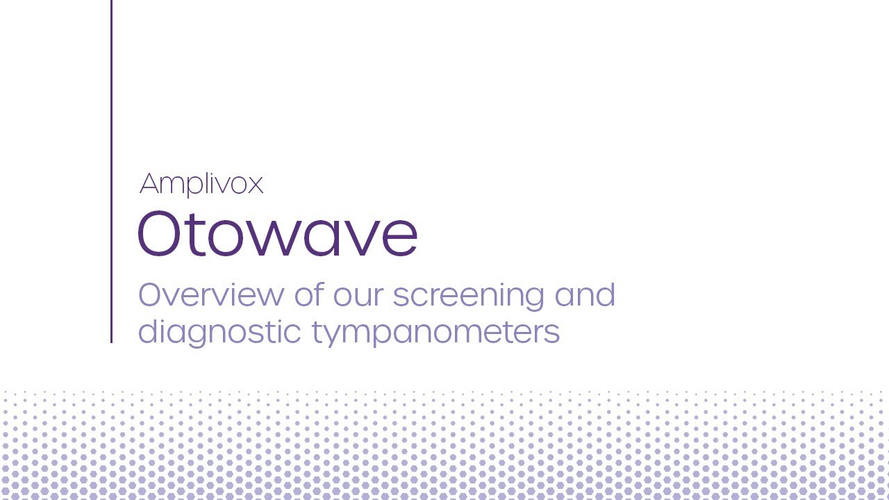 Amplivox | An overview of our Otowave screening and diagnostic tympanometers