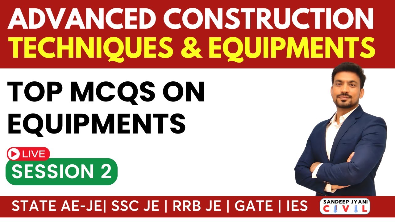 8 PM: Session 2. MCQs on Equipments of Civil Construction  #SandeepJyani #rrbjecbt2 #civilengg