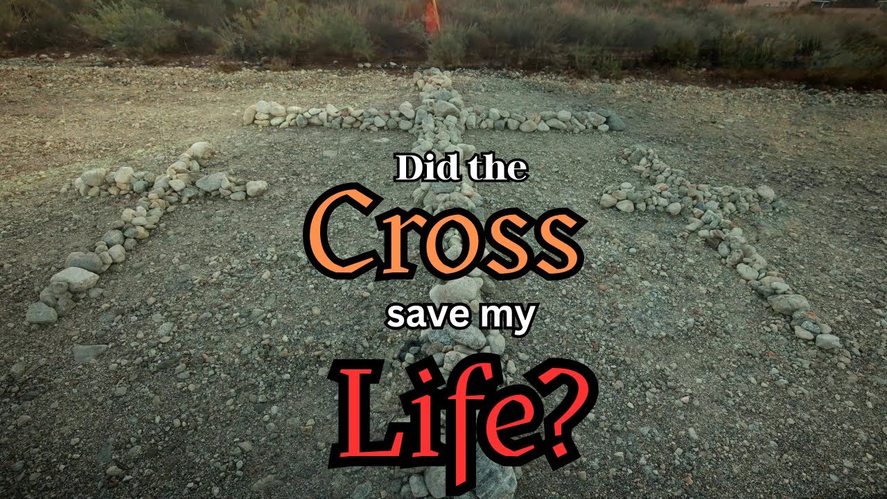Did the Cross save my Life?