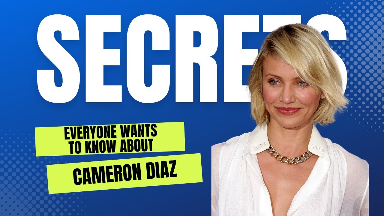 Uncovering Cameron Diaz's Surprising Secrets!