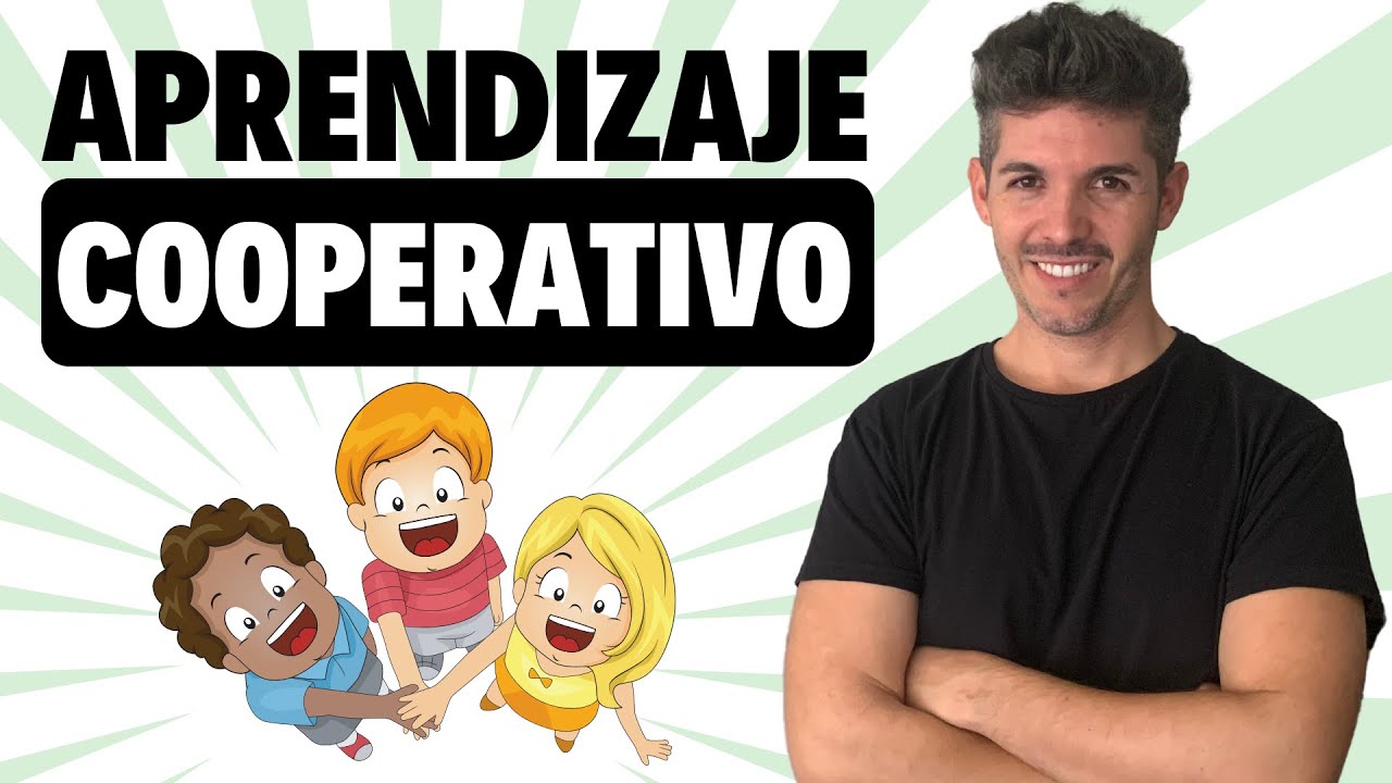 ✅ APRENDIZAJE COOPERATIVO ✅ [Guía completa]