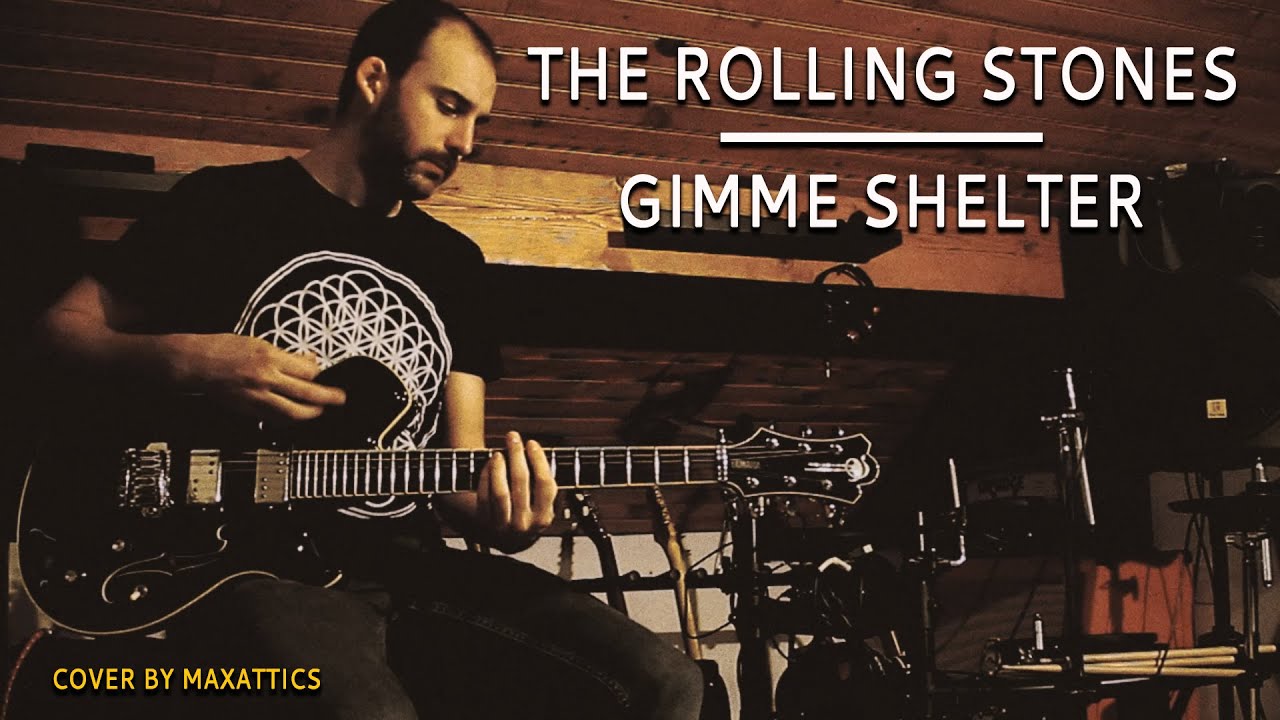 The Rolling Stones - Gimme Shelter (Cover by MaxAttics)
