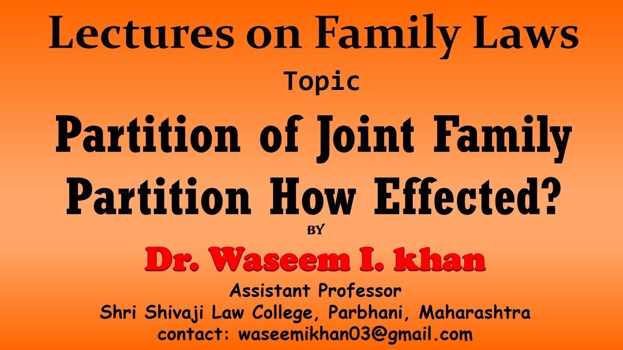 Partition of the Joint Family Part 3 | Partition How Effected? | Lectures on Family Law.