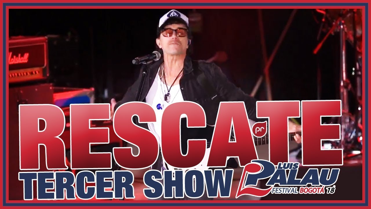 RESCATE - SHOW COMPLETO - DIA 3- Festival Palau Bogotá 2018