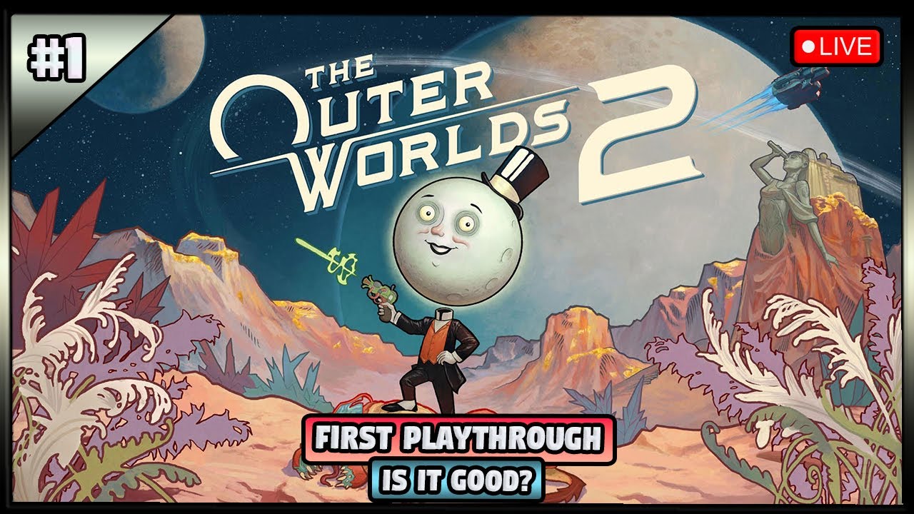 🔴 LIVE | The Outer Worlds 2 First Look 🔥| Is This Game Any Good? | Part 1