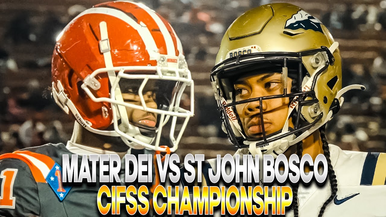 #1 Mater Dei vs #7 St. John Bosco🔥 - Nations BEST CLASH For THE CIFSS Division 1 Title🍿