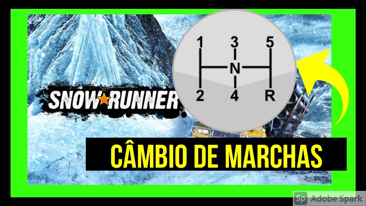SnowRunner   Tudo sobre Câmbio e Marchas
