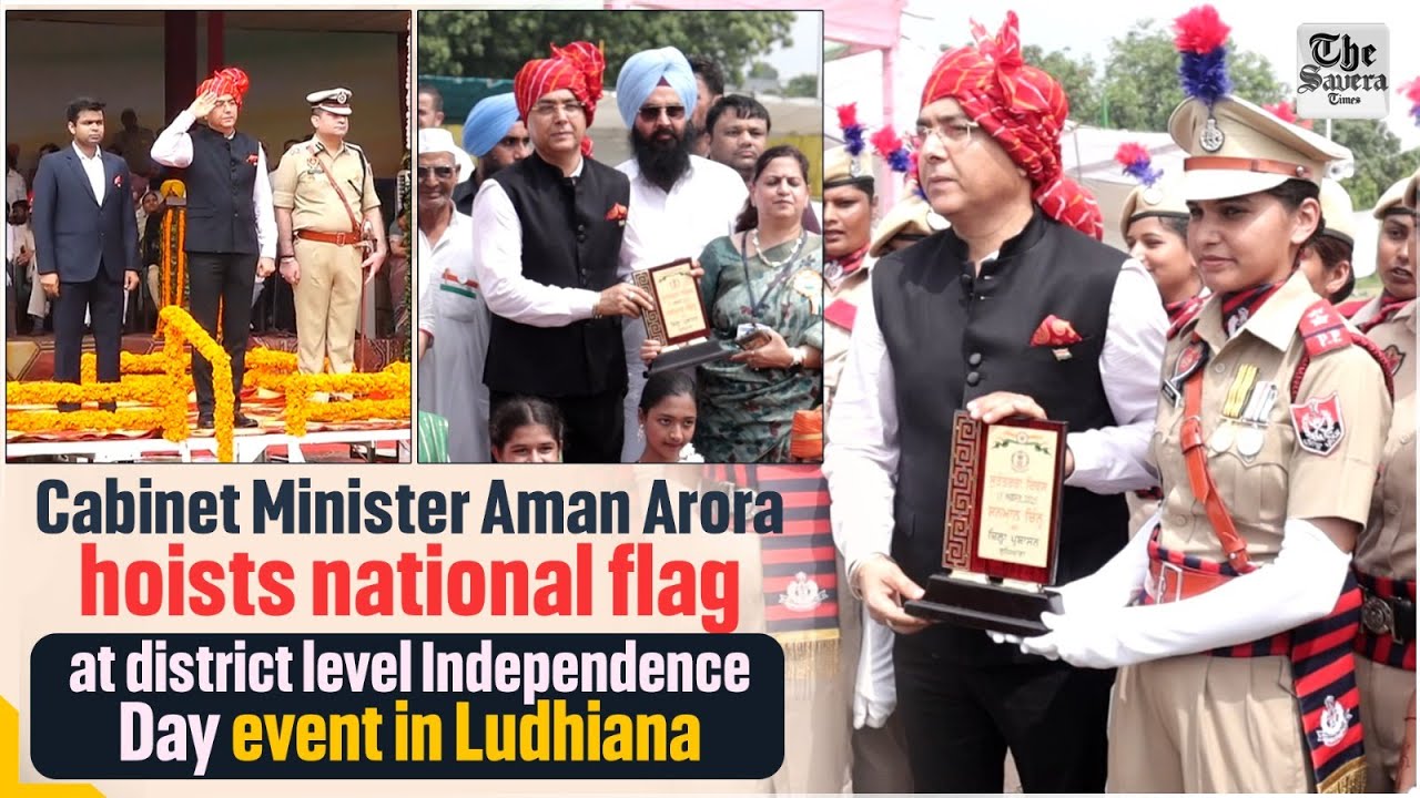 Cabinet Minister Aman Arora hoists national flag at district level Independence Day event