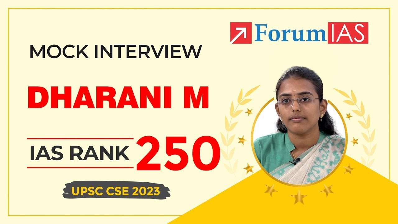 IAS Topper Dharani M | IAS Rank 250 | UPSC Topper 2023 | Mock Interview | ForumIAS