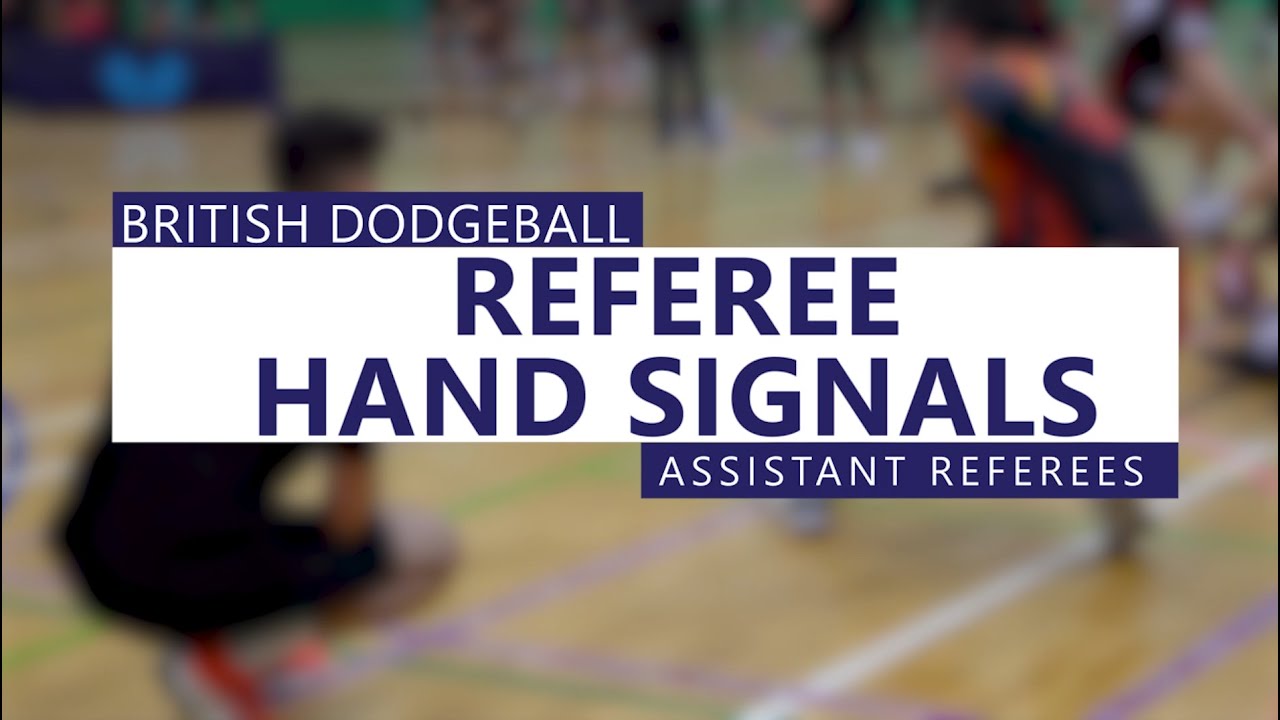 British Dodgeball | Assistant Referees Hand Signals