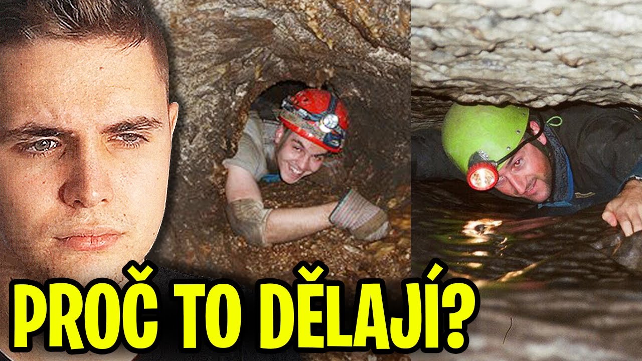 Caving Je Horší, Než si Myslíte