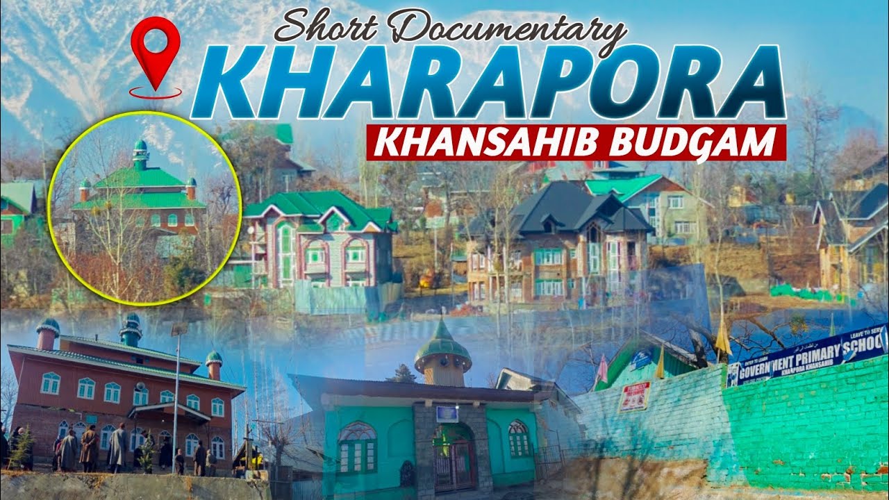 Beautiful Kashmiri village life | Documentary video | KHARAPORA KHANSAHIB | 