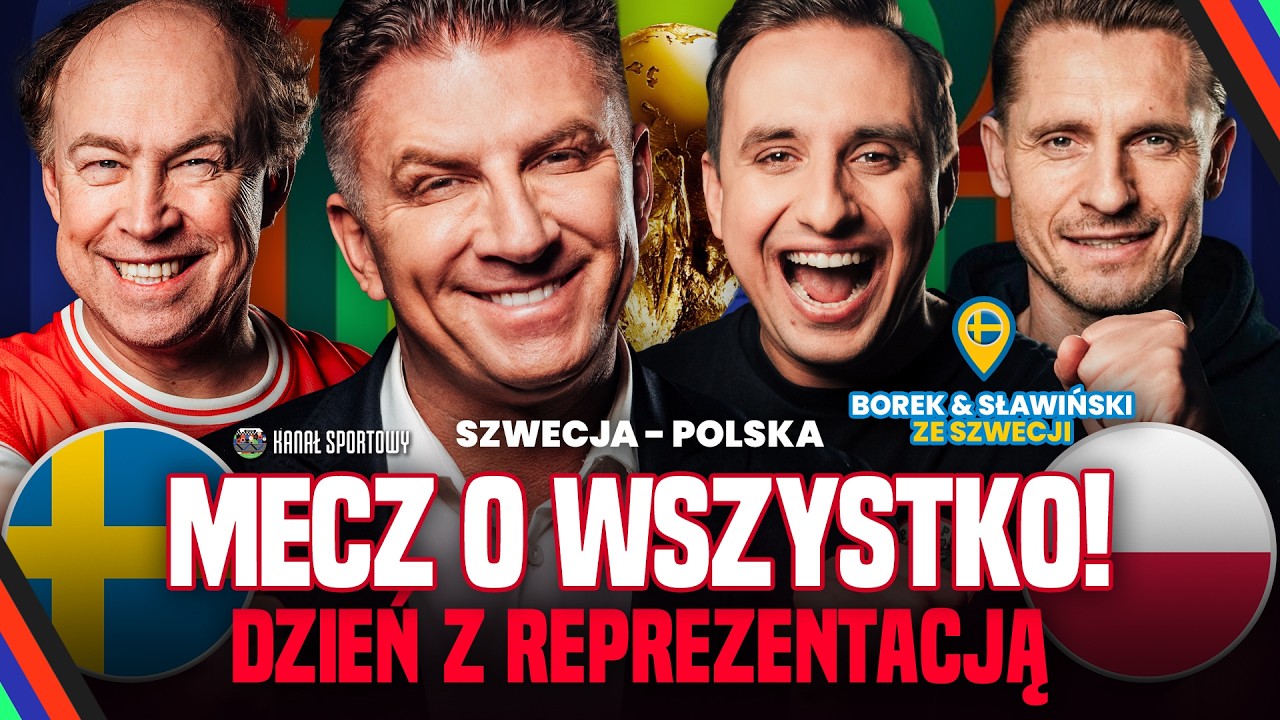 BOREK, SZPAKOWSKI, POL, WICHNIAREK, PODOLIŃSKI + GOŚCIE PRZED SZWECJA &ndash; POLSKA! MECZ O MUNDIAL 2026!