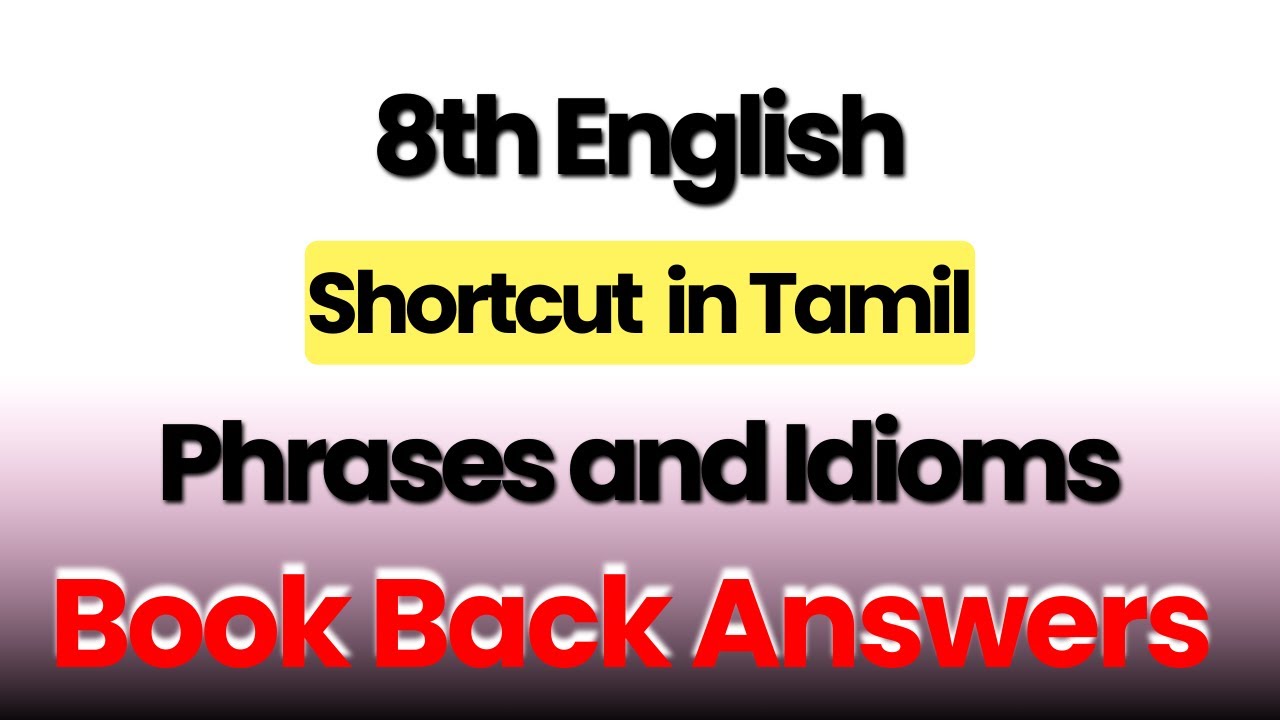 8th English | Phrases and Idioms  Shortcut  in Tamil |  Book Back Answers